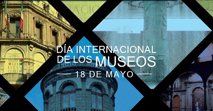 18 de Mayo Día Internacional de los Museos