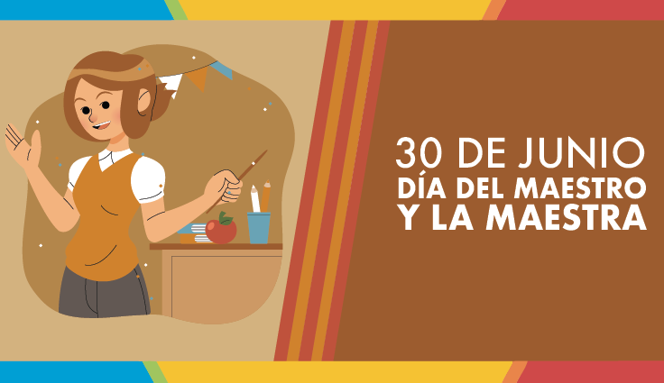 30 de Junio Día Nacional del Maestro