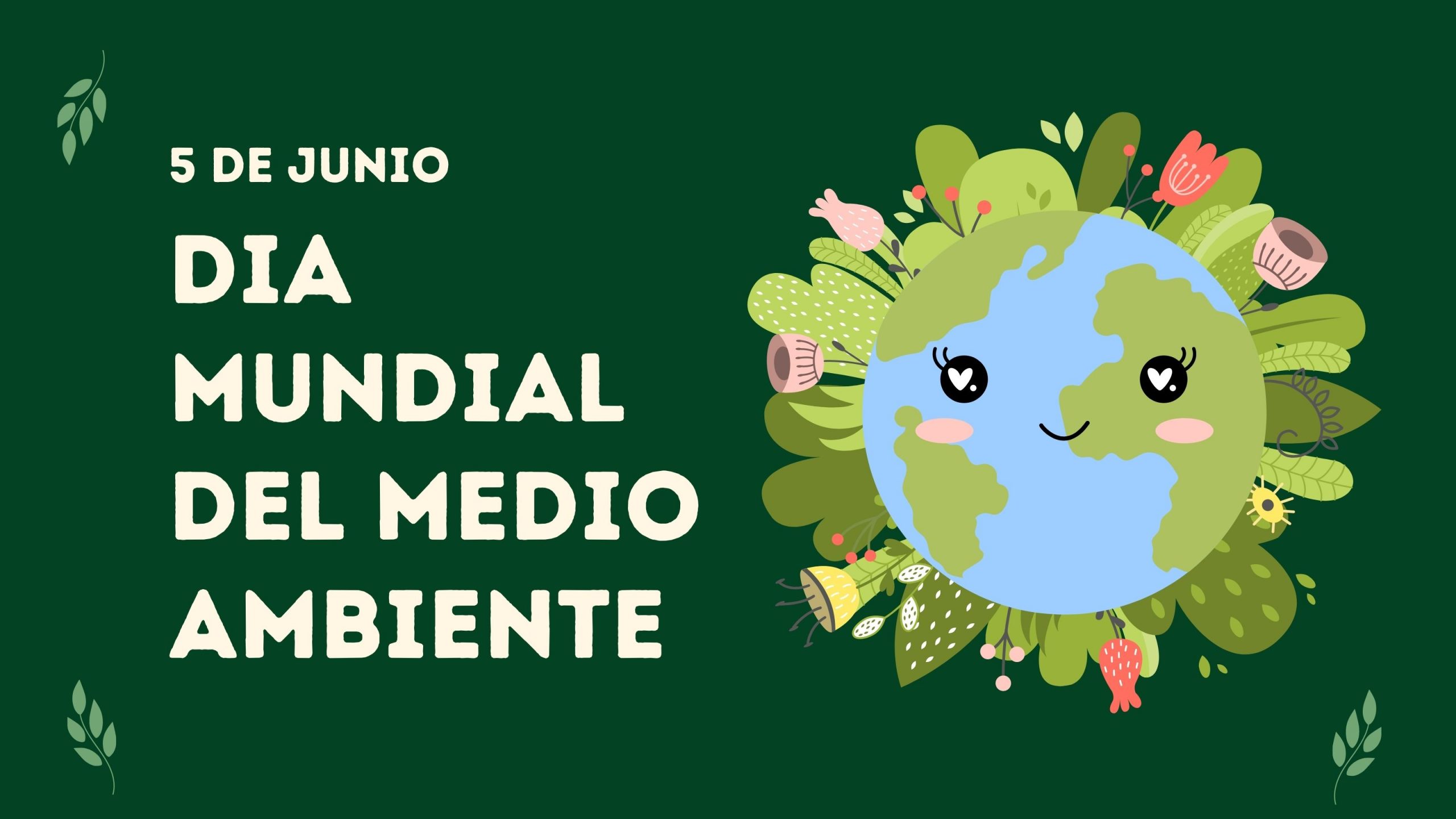 5 de Junio Día Internacional del Medio Ambiente